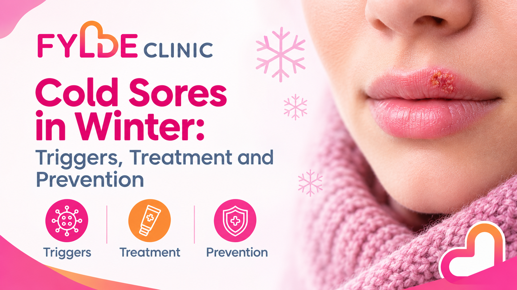 Cold Sores in Winter: Triggers, Treatment and Prevention